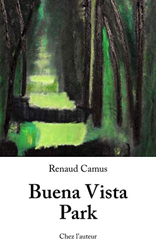 Renaud Camus - Buena Vista Park