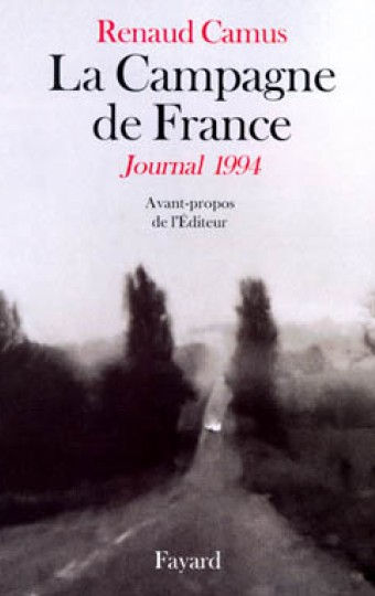 Renaud Camus - Campagne de France