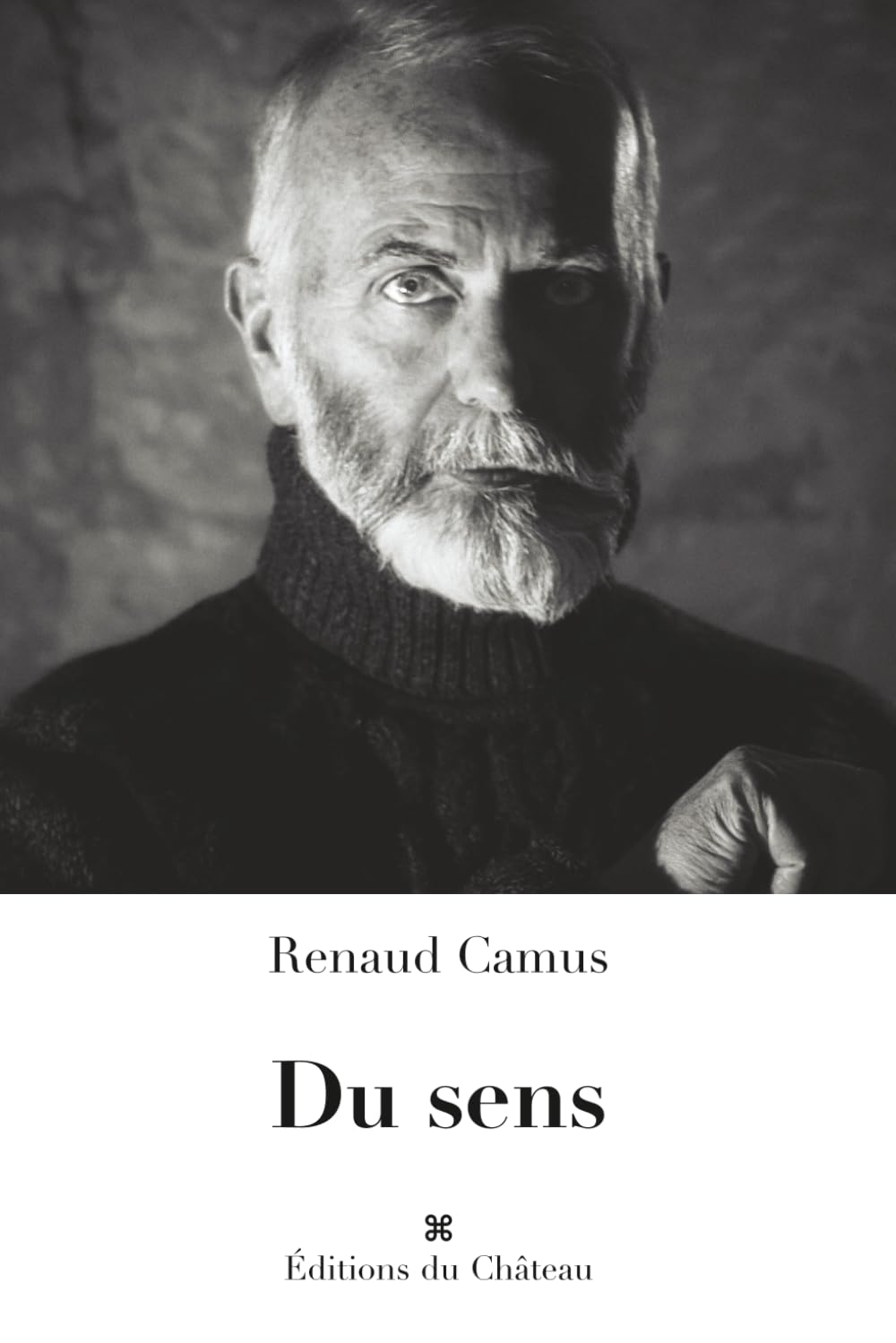 Renaud Camus - Du sens