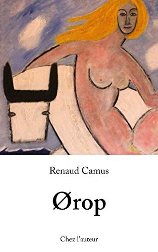 Renaud Camus - Orop